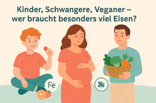 Kinder, Schwangere, Veganer – wer braucht besonders viel Eisen?